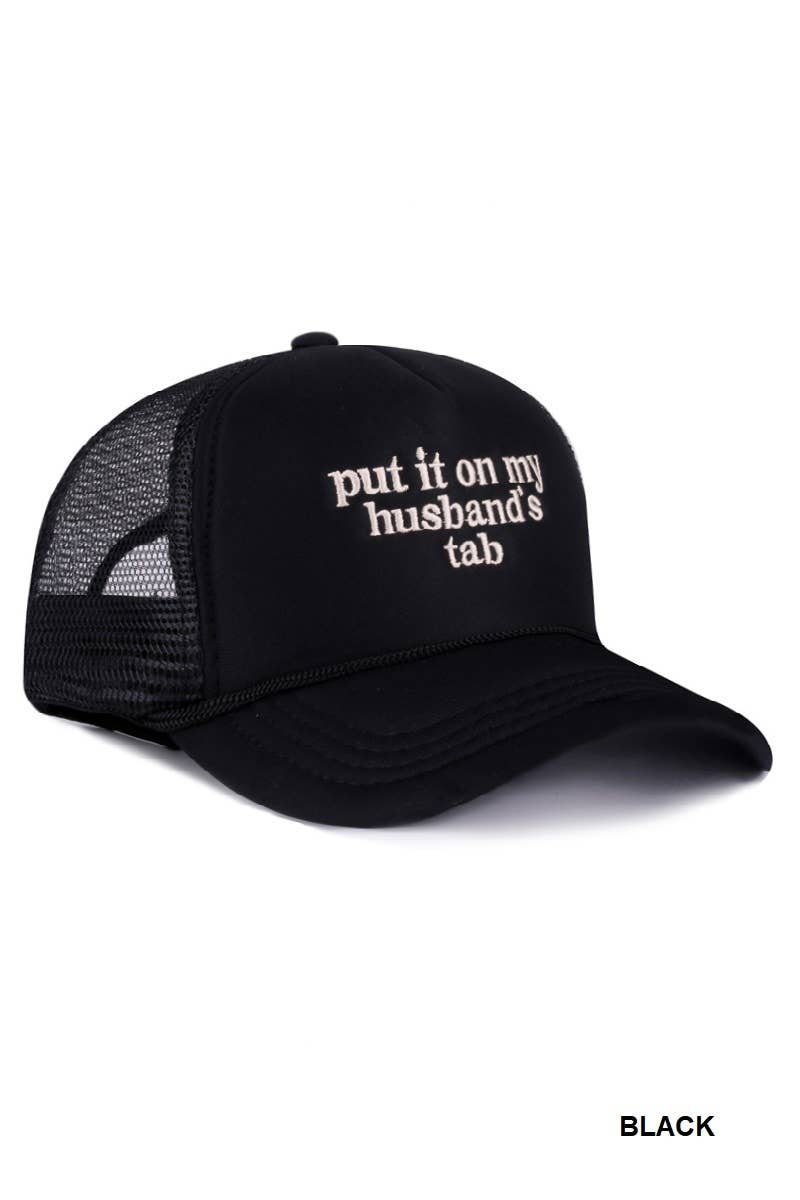 Put It On My Husband's Tab Mesh Trucker Cap
