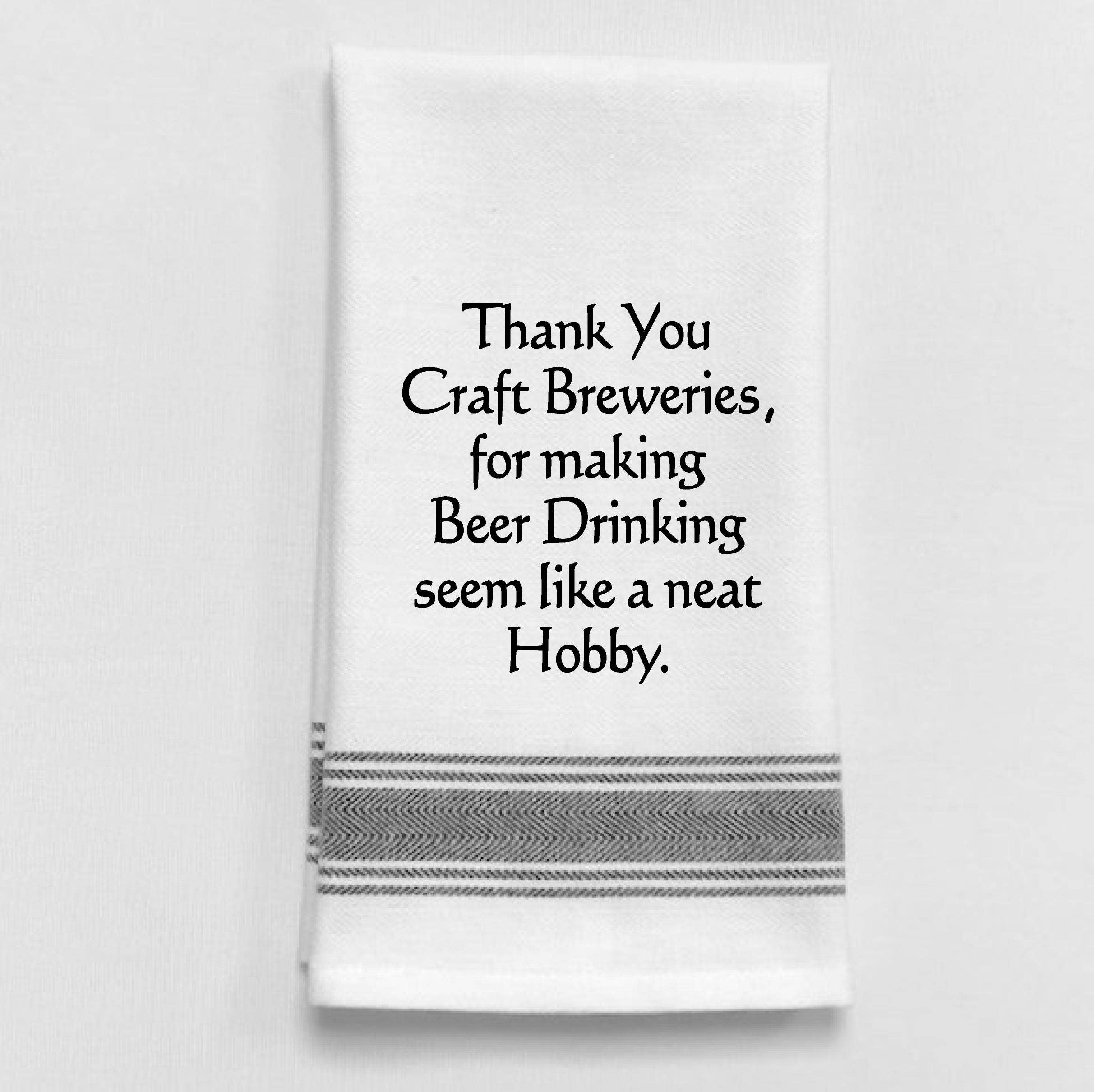 Thank you craft breweries, for making beer...