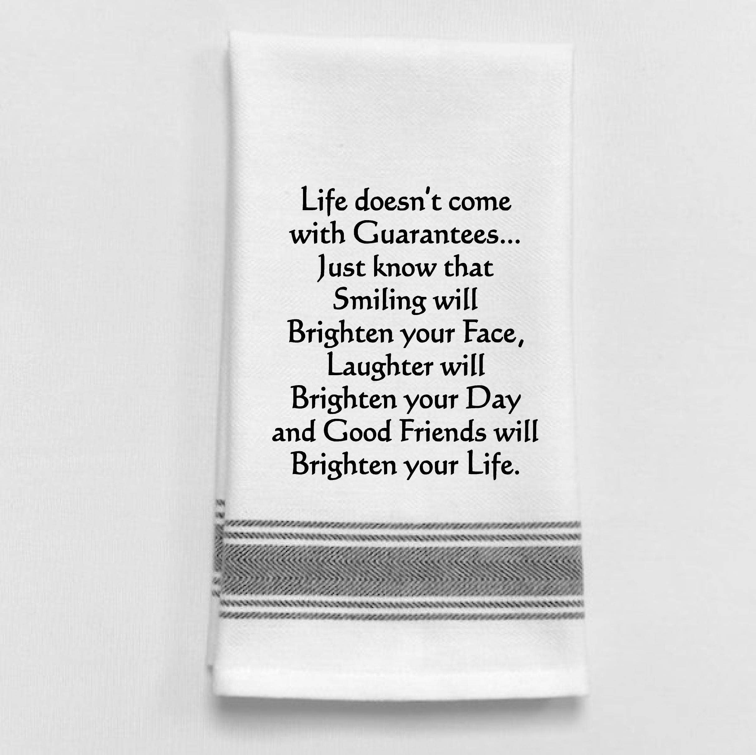 Sassy White Kitchen Towel "Life doesn't come with..."