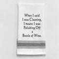 When I said I was cleaning, I meant I was...
