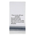 White Kitchen Towel "How to piss off..." 
