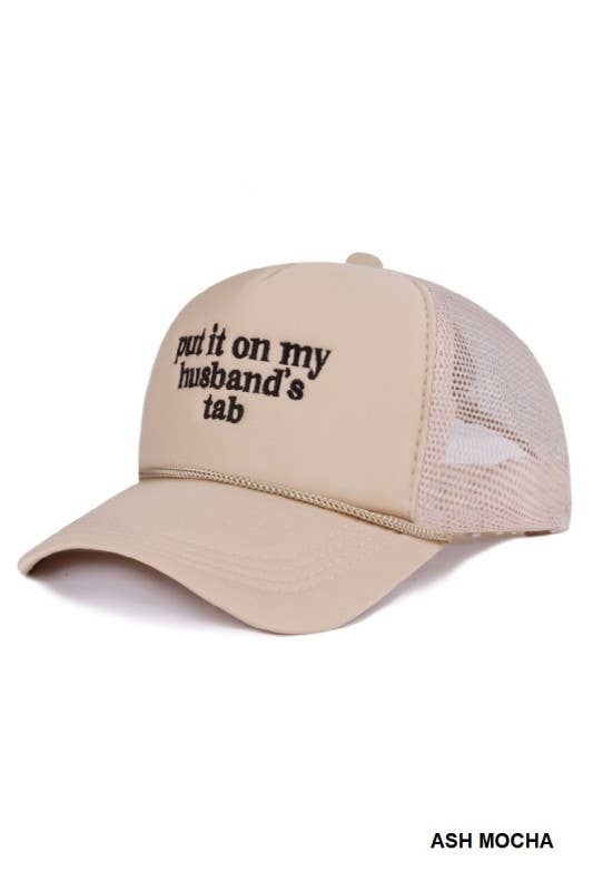 Put It On My Husband's Tab Mesh Trucker Cap