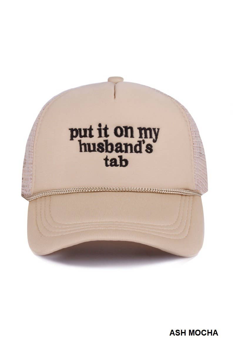 Put It On My Husband's Tab Mesh Trucker Cap