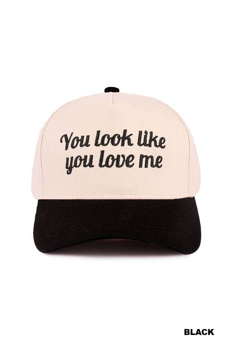 You Look Like You Love Me Two Tone Canvas Cotton Baseball Cap / Hat