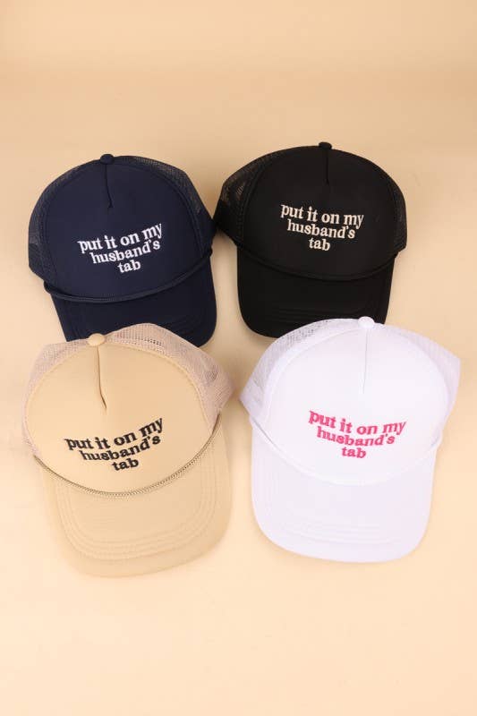 Put It On My Husband's Tab Mesh Trucker Cap