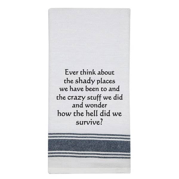 White Kitchen Towel "Ever think..." 