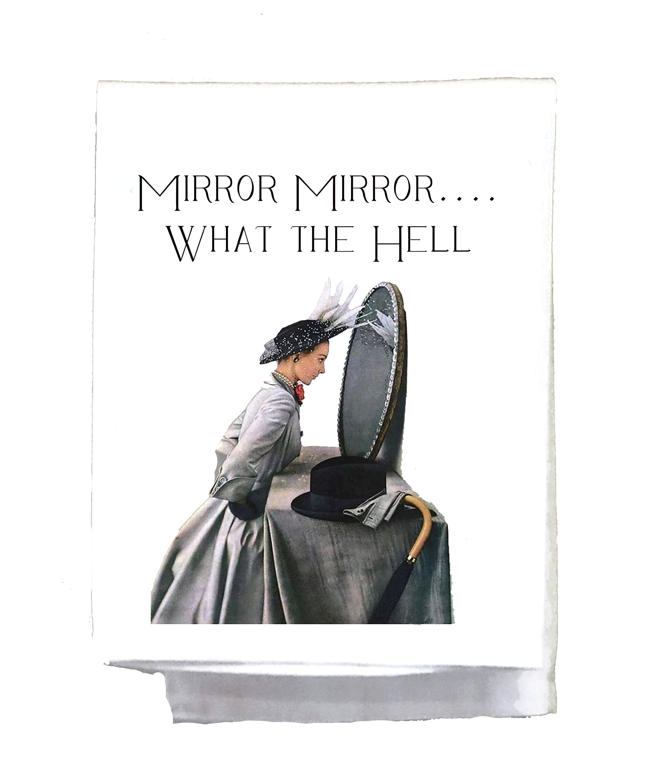 Sassy Girl, Mirror Mirror What the Hell