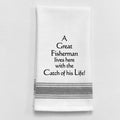 White Kitchen Towel "A Great Fisherman..."